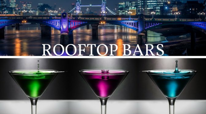 Searching for a Rooftop bar in London?