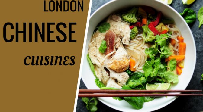 Taste of Delicious Chinese food in London