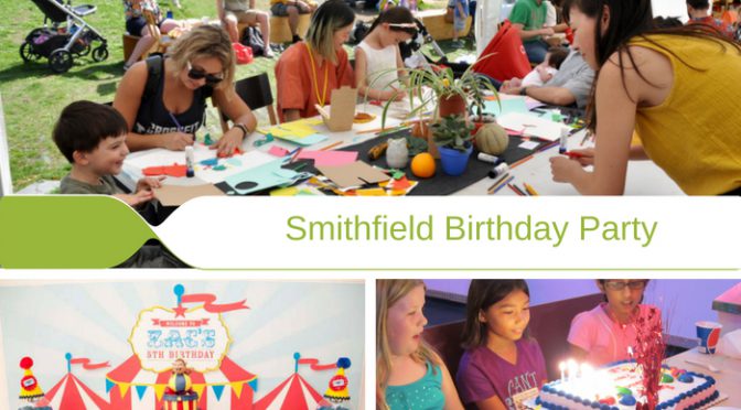 Enjoy spectacular birthday party celebrations at Smithfield